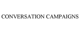 CONVERSATION CAMPAIGNS trademark