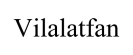 VILALATFAN trademark