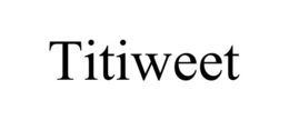 TITIWEET trademark