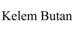 KELEM BUTAN trademark