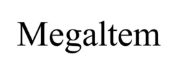 MEGALTEM trademark