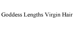 GODDESS LENGTHS VIRGIN HAIR trademark