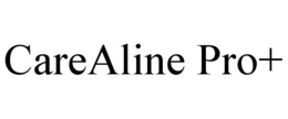 CAREALINE PRO+ trademark