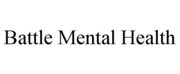 BATTLE MENTAL HEALTH trademark