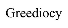 GREEDIOCY trademark