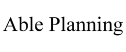 ABLE PLANNING trademark