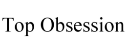 TOP OBSESSION trademark