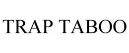 TRAP TABOO trademark