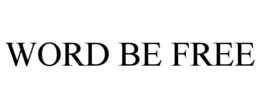 WORD BE FREE trademark