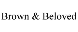 BROWN & BELOVED trademark
