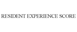 RESIDENT EXPERIENCE SCORE trademark