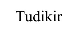 TUDIKIR trademark