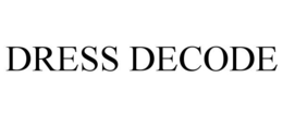 DRESS DECODE trademark