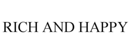 RICH AND HAPPY trademark