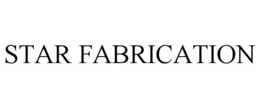 STAR FABRICATION trademark