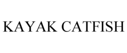 KAYAK CATFISH trademark
