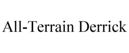 ALL-TERRAIN DERRICK trademark