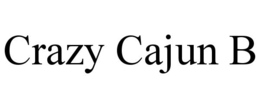 CRAZY CAJUN B trademark