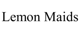 LEMON MAIDS trademark