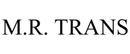 M.R. TRANS trademark