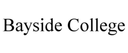 BAYSIDE COLLEGE trademark