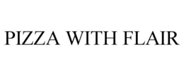PIZZA WITH FLAIR trademark