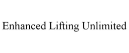 ENHANCED LIFTING UNLIMITED trademark