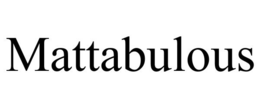 MATTABULOUS trademark