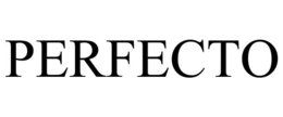 PERFECTO trademark