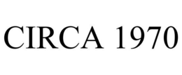 CIRCA 1970 trademark