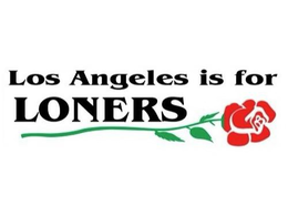 LOS ANGELES IS FOR LONERS trademark