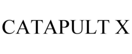 CATAPULT X trademark