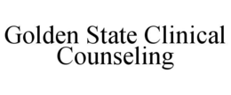 GOLDEN STATE CLINICAL COUNSELING trademark