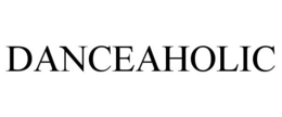 DANCEAHOLIC trademark