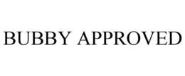 BUBBY APPROVED trademark