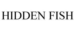 HIDDEN FISH trademark