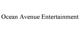 OCEAN AVENUE ENTERTAINMENT trademark