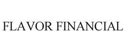 FLAVOR FINANCIAL trademark