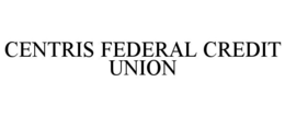 CENTRIS FEDERAL CREDIT UNION trademark