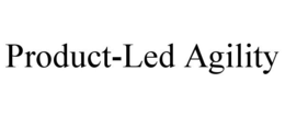 PRODUCT-LED AGILITY trademark