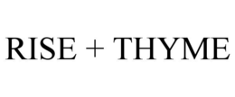 RISE + THYME trademark