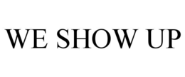 WE SHOW UP trademark