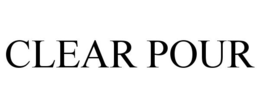 CLEAR POUR trademark