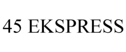 45 EKSPRESS trademark