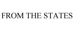 FROM THE STATES trademark