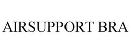 AIRSUPPORT BRA trademark