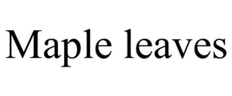 MAPLE LEAVES trademark