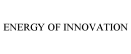 ENERGY OF INNOVATION trademark