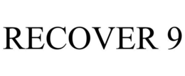 RECOVER 9 trademark