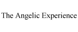 THE ANGELIC EXPERIENCE trademark
